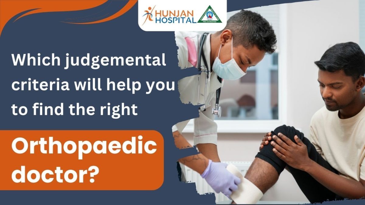 Which judgemental criteria will help you to find the right orthopaedic doctor