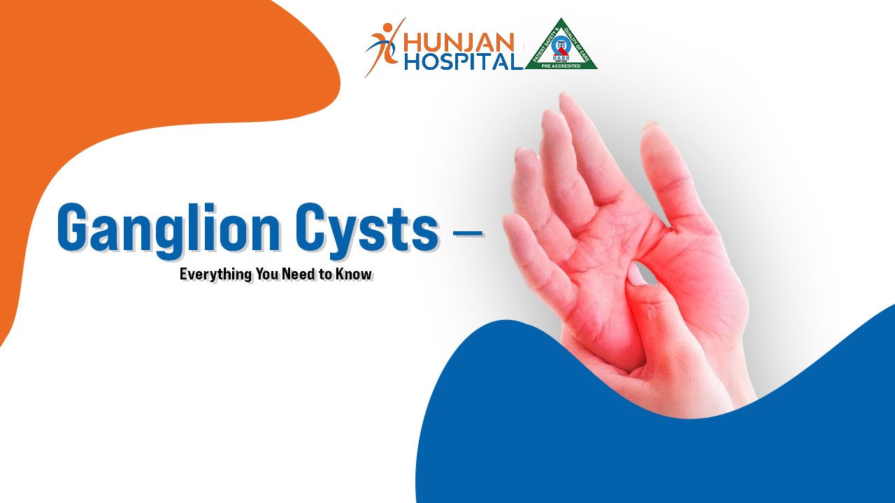 Ganglion Cysts – Everything You Need to Know