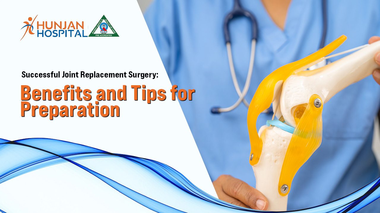 Successful Joint Replacement Surgery: Benefits and Tips for Preparation